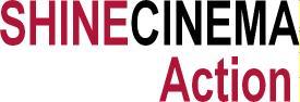 Shine Cinema Action
