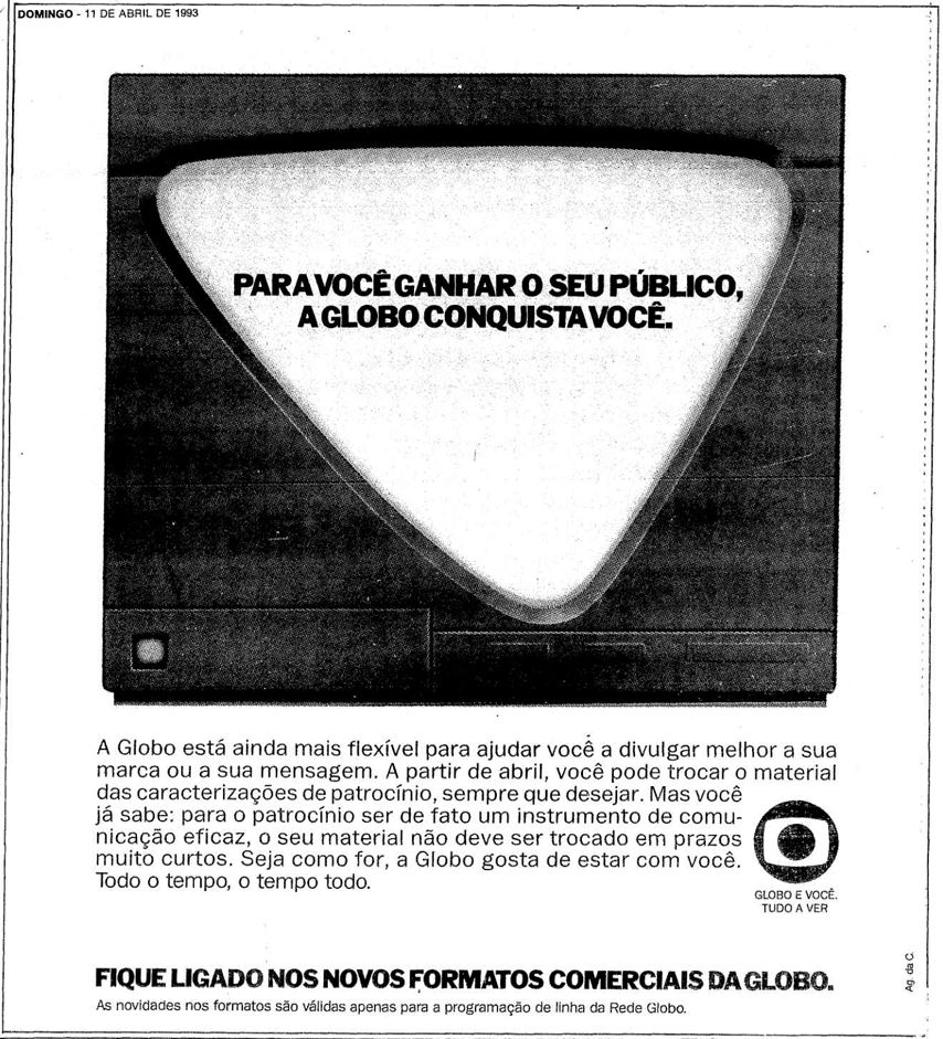 711541361_RedeGlobo1993formatoscomerciais1.png.4969473a82e5f9acc98d66f130c4aaa9.png