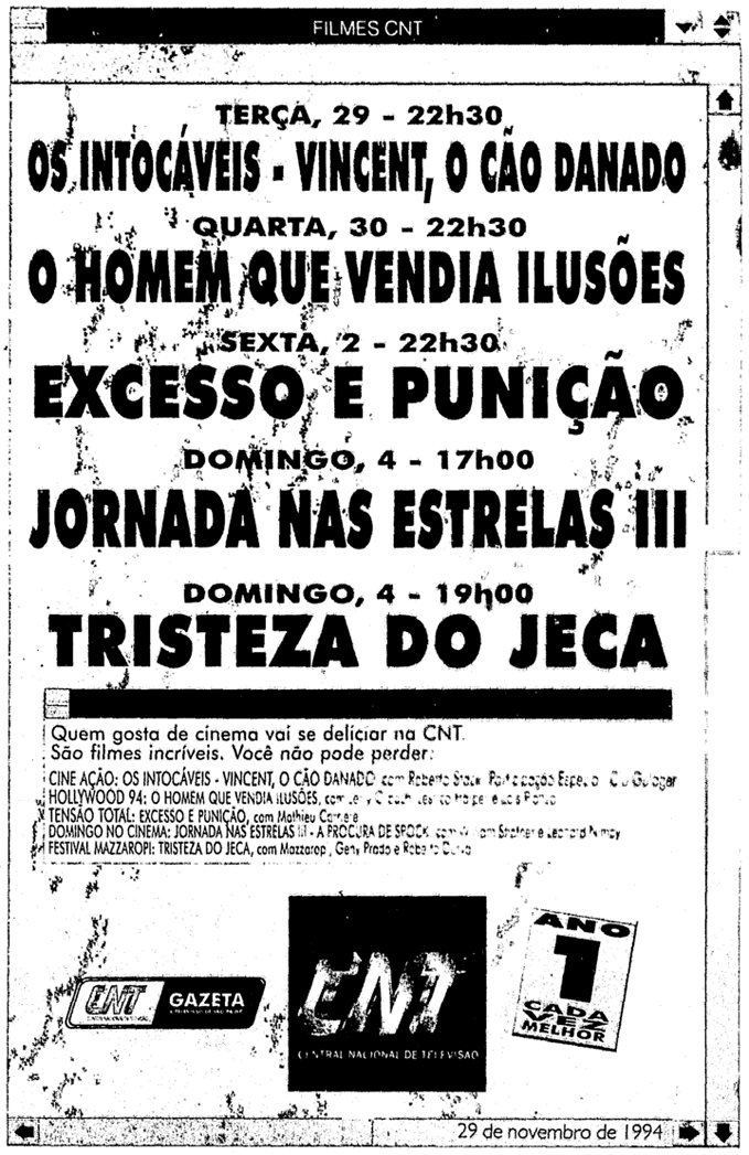1656190202_CNT-Gazeta1994FilmesCNT(Folha)29-11.png.b9eba40c070fbc0177541b64c3dedda6.png